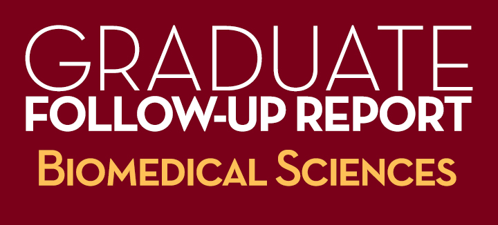 Graduate Follow-Up Report Biomedical Sciences