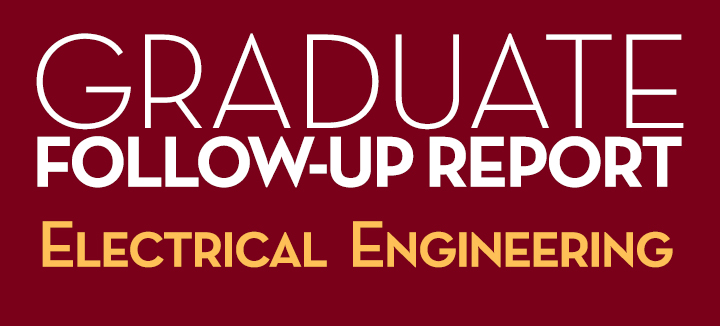 Graduate Follow-Up Report Electrical Engineering