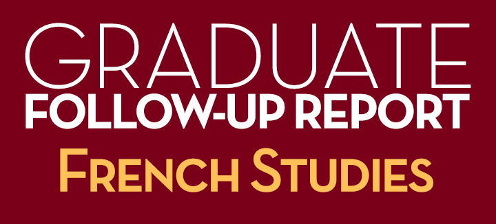 Graduate Follow-Up Report French Studies