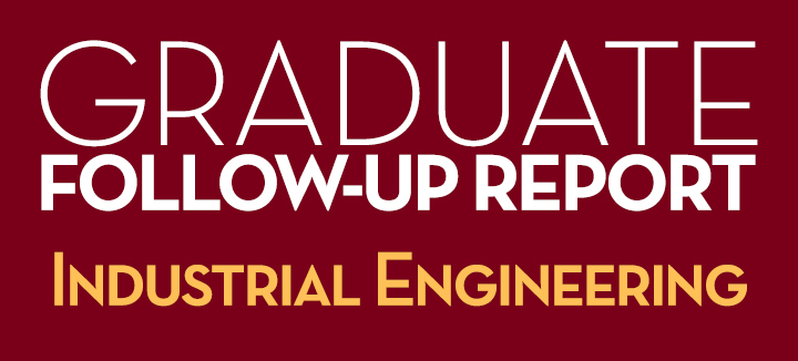 Graduate Follow-Up Report Industrial Engineering