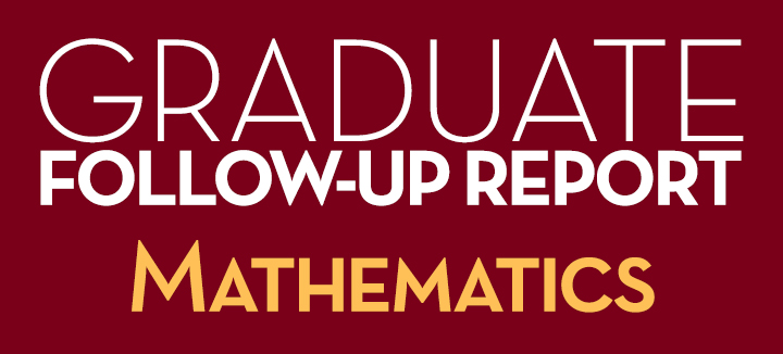 Graduate Follow-Up Report Mathematics