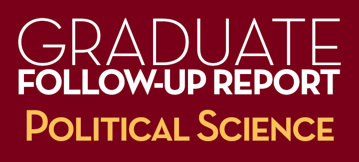 Graduate Follow-Up Report Political Science